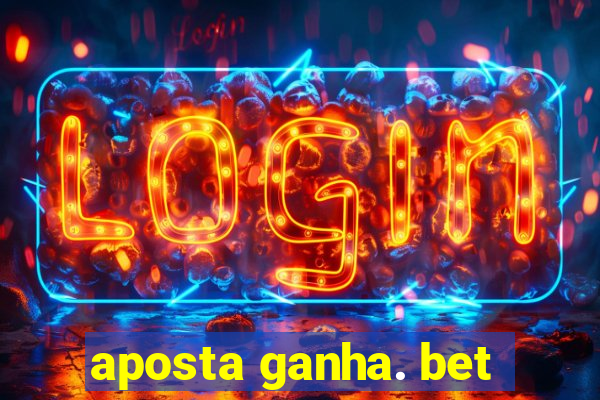 aposta ganha. bet